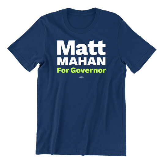 Matt Mahan for Governor T-Shirt